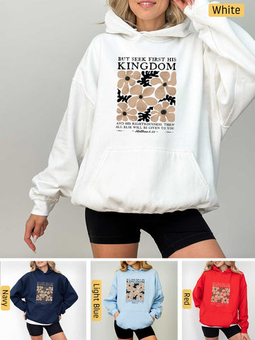 Seek First His Kingdom - Matthew 6:33 - Medium-heavyweight, Unisex Hoodie