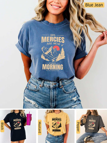 His Mercies are New Every Morning - Lamentations 3:22-23 - Medium-weight, Unisex T-Shirt