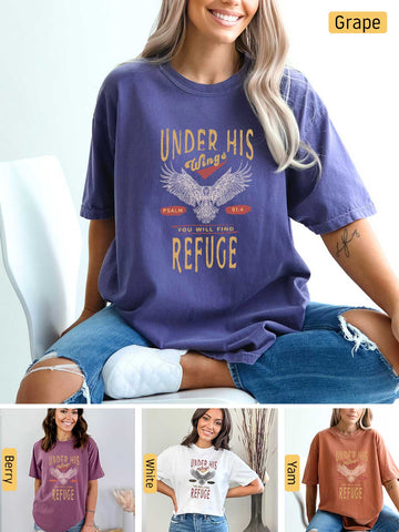 Under His Wings You will find Refuge - Psalm 91:4 - Medium-weight, Unisex T-Shirt