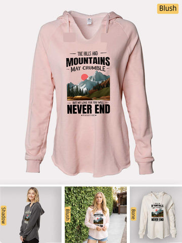 Mountains may Crumble, My Love Endures Forever - Isaiah 54:10 - Lightweight, Cali Wave-washed Women's Hooded Sweatshirt