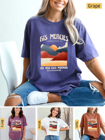 His Mercies are New Every Morning - Lamentations 3:22-23 - Medium-weight, Unisex T-Shirt