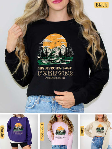 His Mercies Last Forever - Lamentations 3:22-23 - Medium-heavyweight, Unisex Sweatshirt