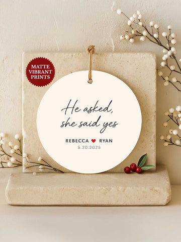 Engagement Ornament – He Asked, She Said Yes (Circle)