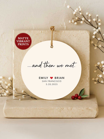 Couples Ornament – And Then We Met (Circle)