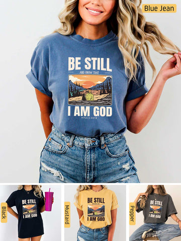 Be Still and Know - Psalm 46:10 - Medium-weight, Unisex T-Shirt