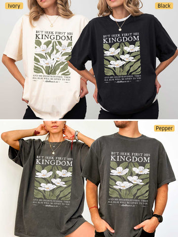 Seek First His Kingdom - Matthew 6:33 - Medium-weight, Unisex T-Shirt