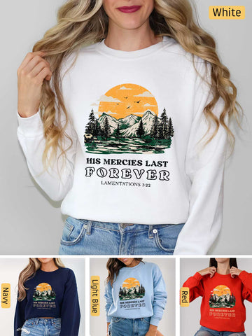 His Mercies Last Forever - Lamentations 3:22-23 - Medium-heavyweight, Unisex Sweatshirt