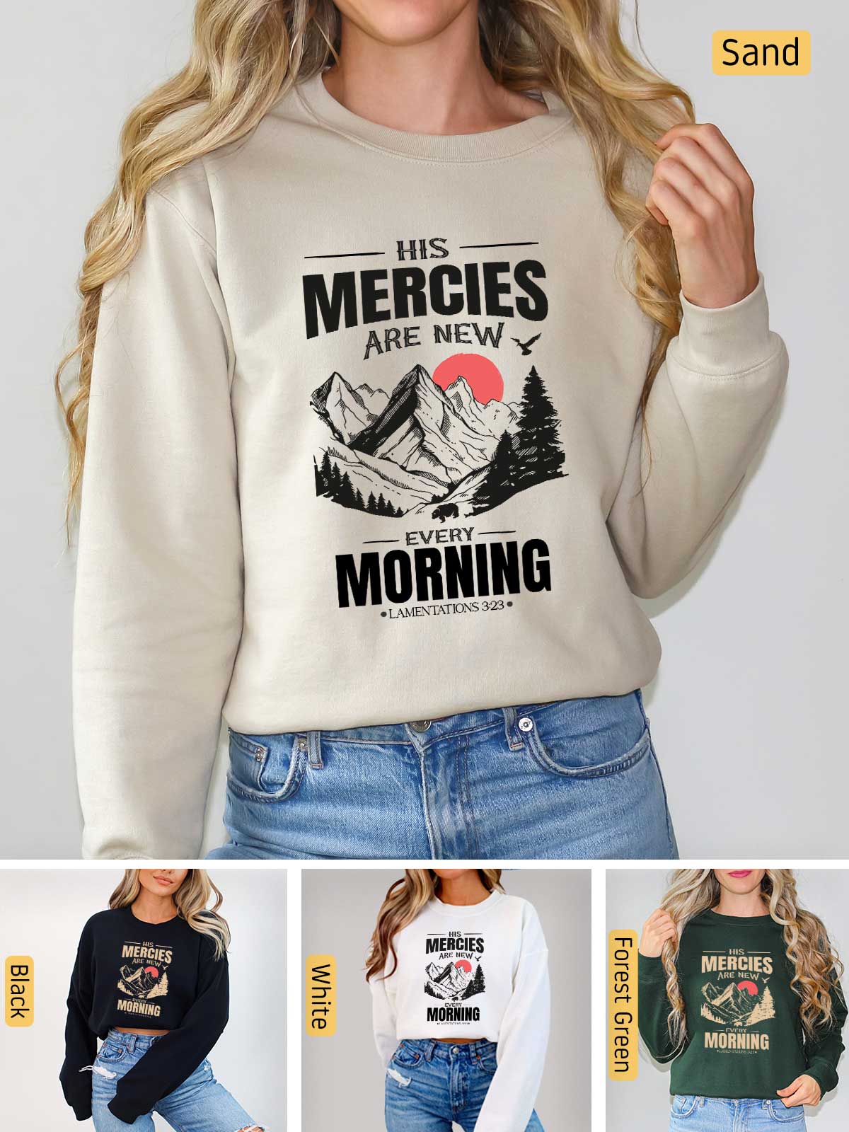 a woman wearing a sweatshirt that says, his mercies are new morning