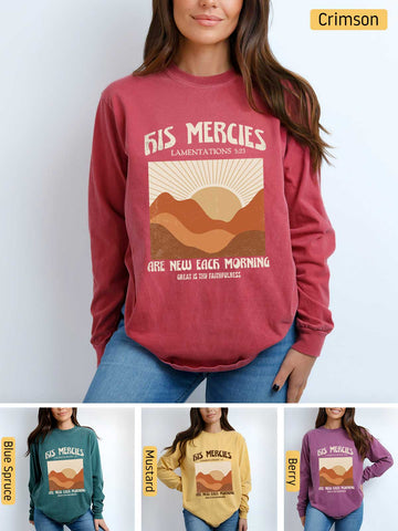 His Mercies are New Every Morning - Lamentations 3:22-23 - Medium-weight, Unisex Longsleeve T-Shirt