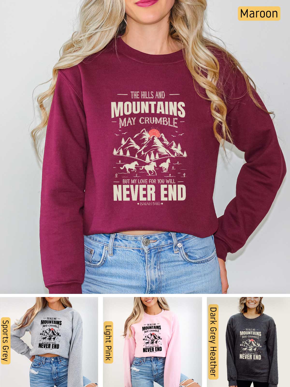 a woman wearing a sweatshirt that says mountains may crumble never end