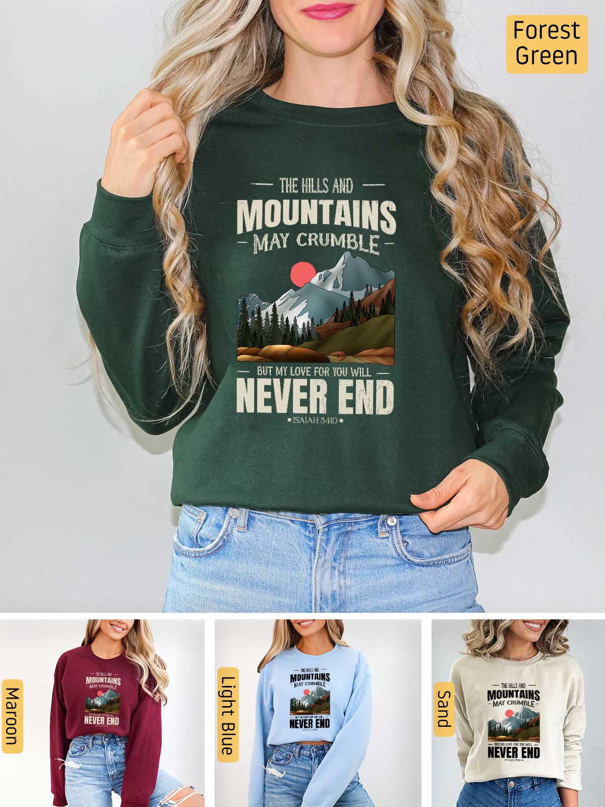 a woman wearing a sweatshirt that says the hills and mountains may crumble never end