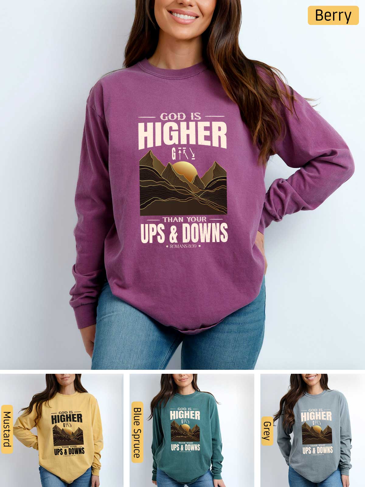 a woman wearing a sweatshirt that says, god is higher than ups and downs