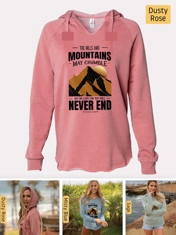 Mountains may Crumble, My Love Endures Forever - Isaiah 54:10 - Lightweight, Cali Wave-washed Women's Hooded Sweatshirt