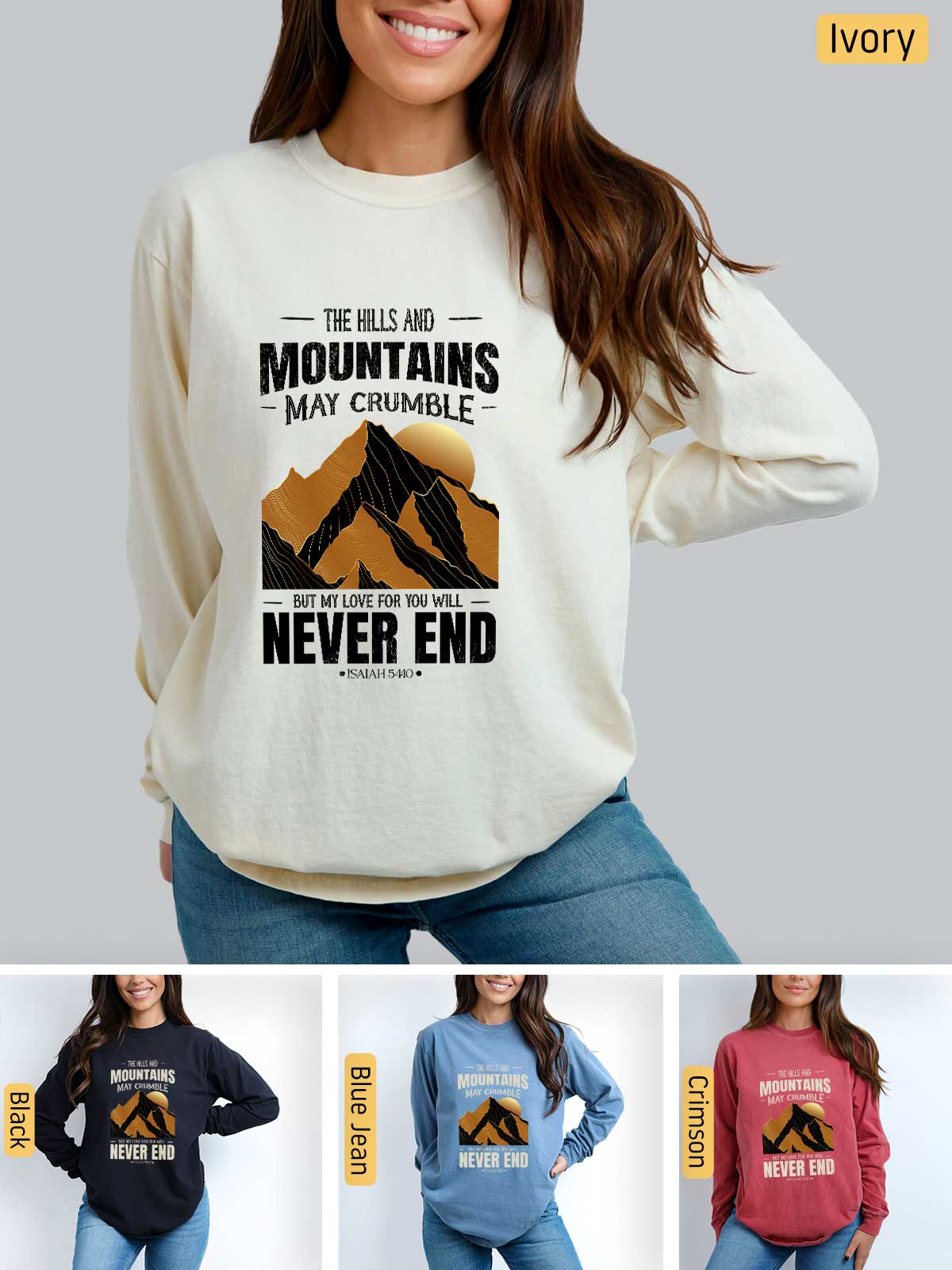 a woman wearing a sweatshirt that says the mountains may crumble never end