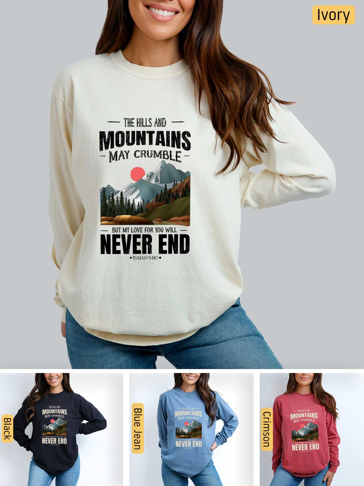 a woman wearing a sweatshirt that says the mountains may crumble never end