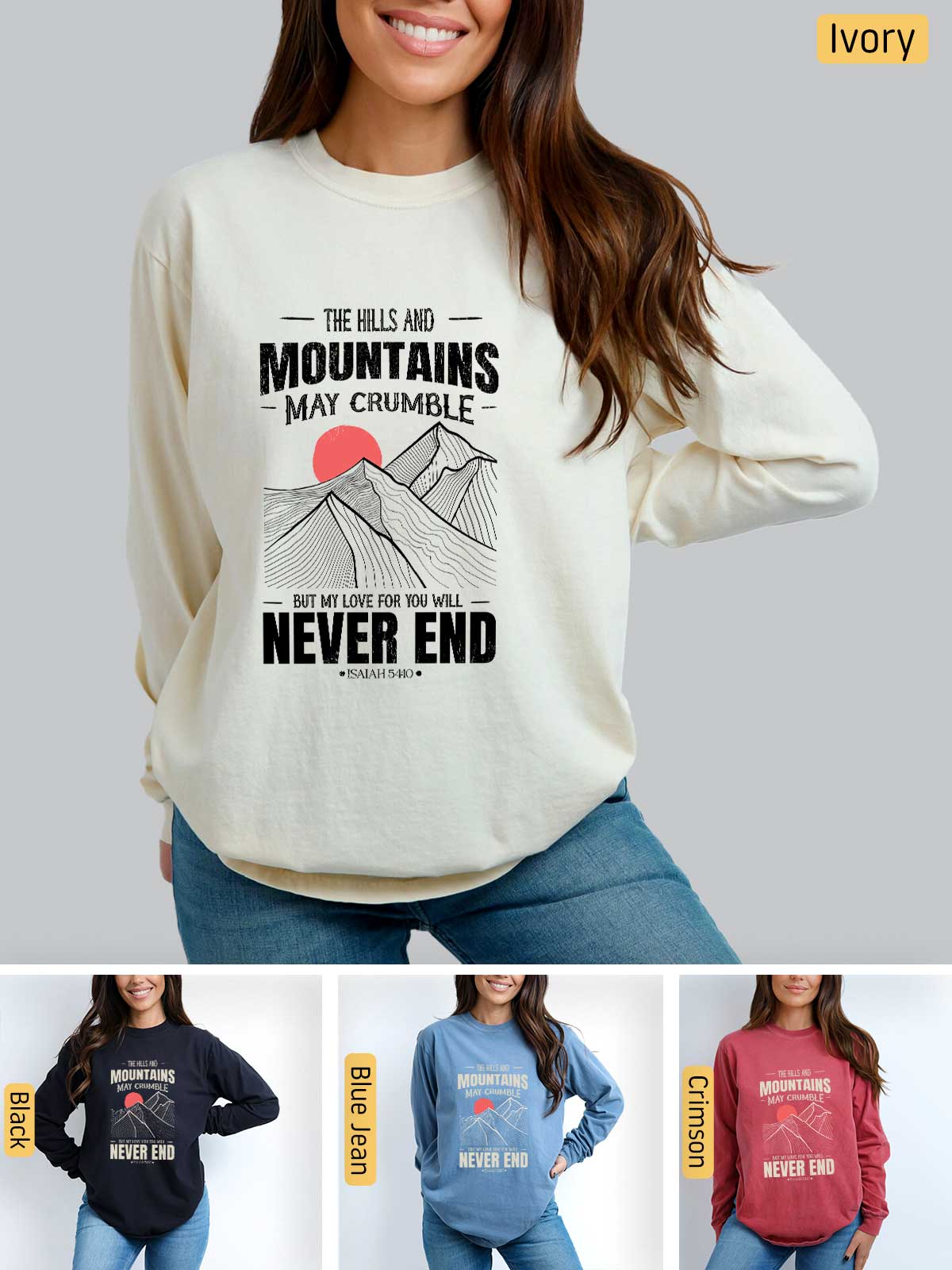 a woman wearing a sweatshirt that says the mountains may crumble never end