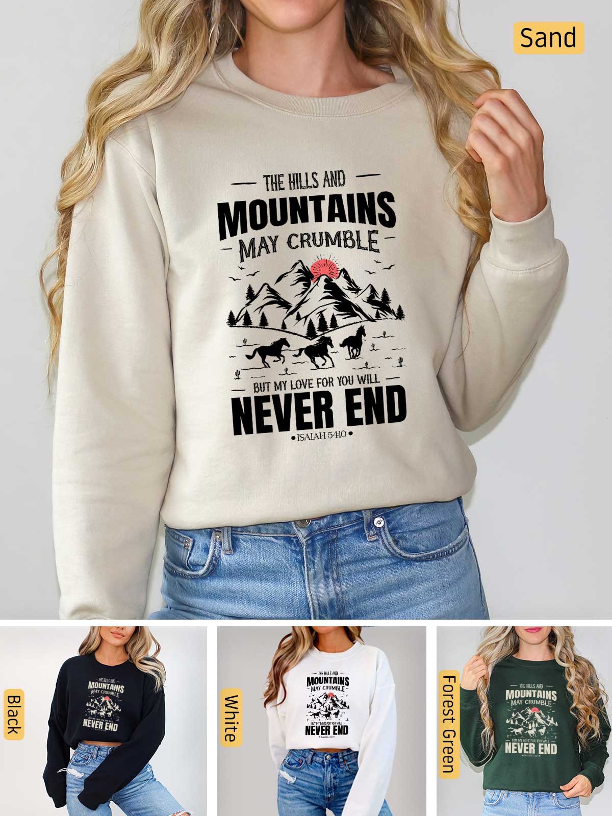 a woman wearing a sweatshirt that says the hills and mountains may crumble never end