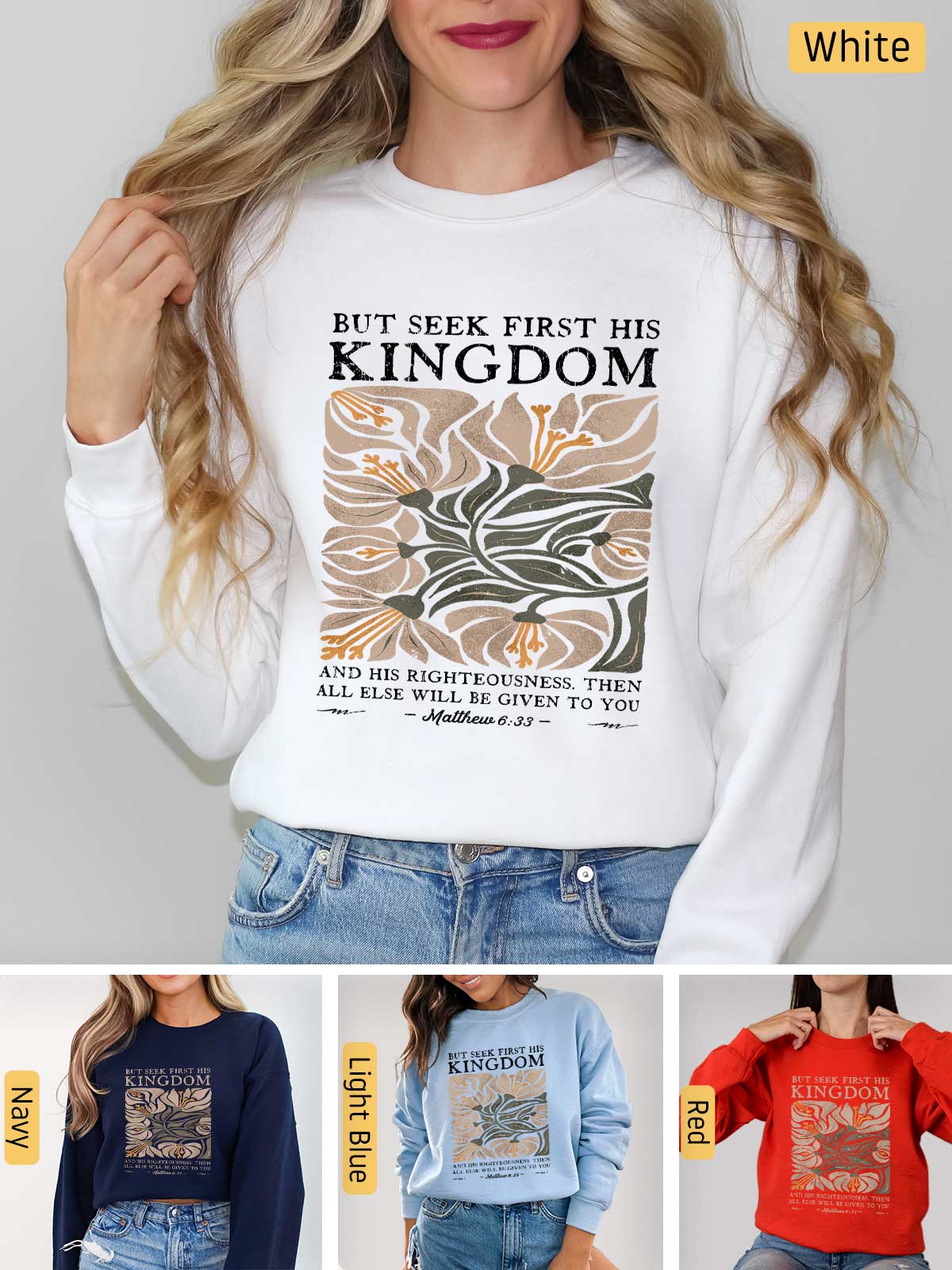 a woman wearing a white sweatshirt with the words, but see first his kingdom and