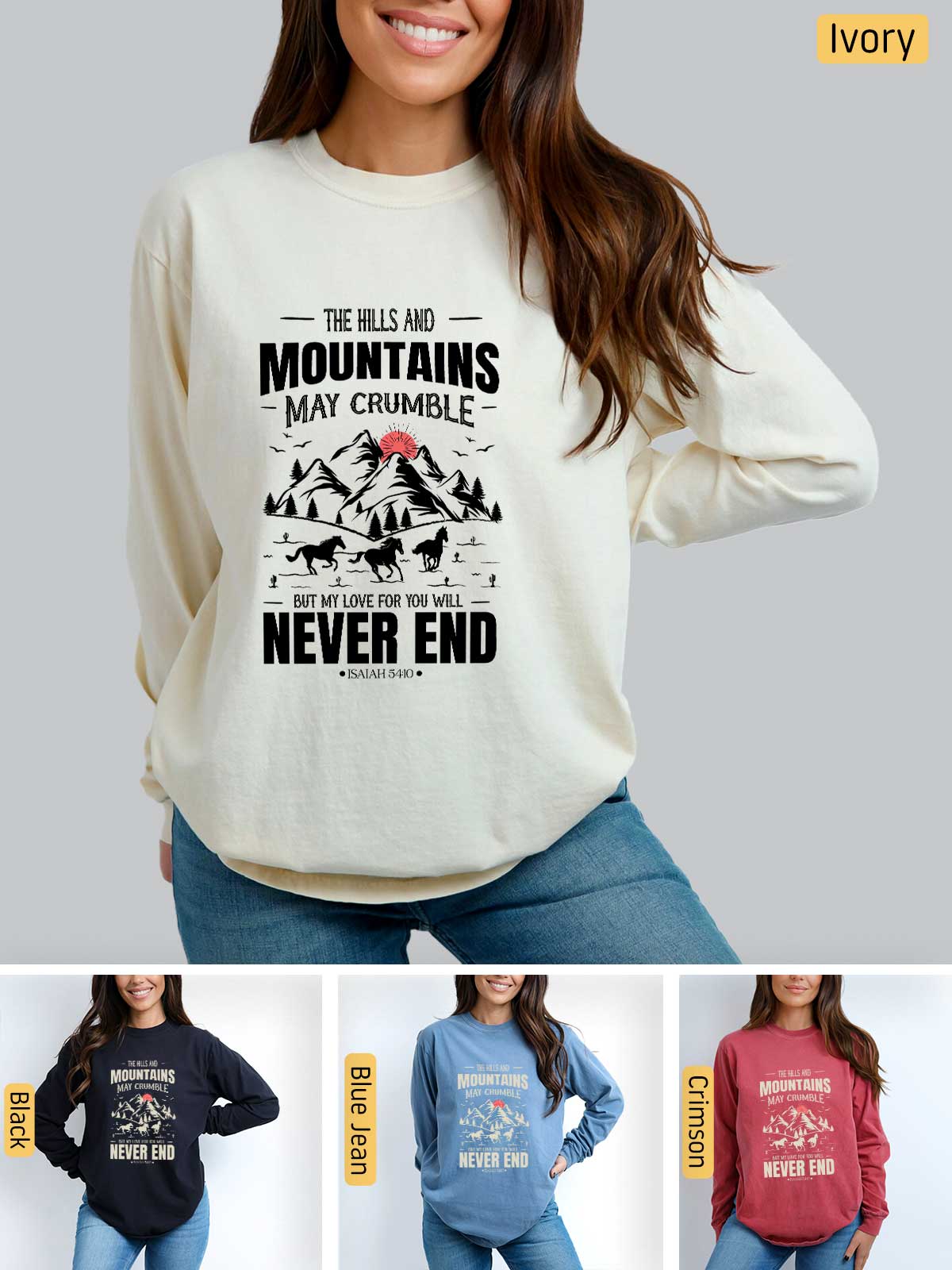 a woman wearing a sweatshirt that says the mountains may crumble never end