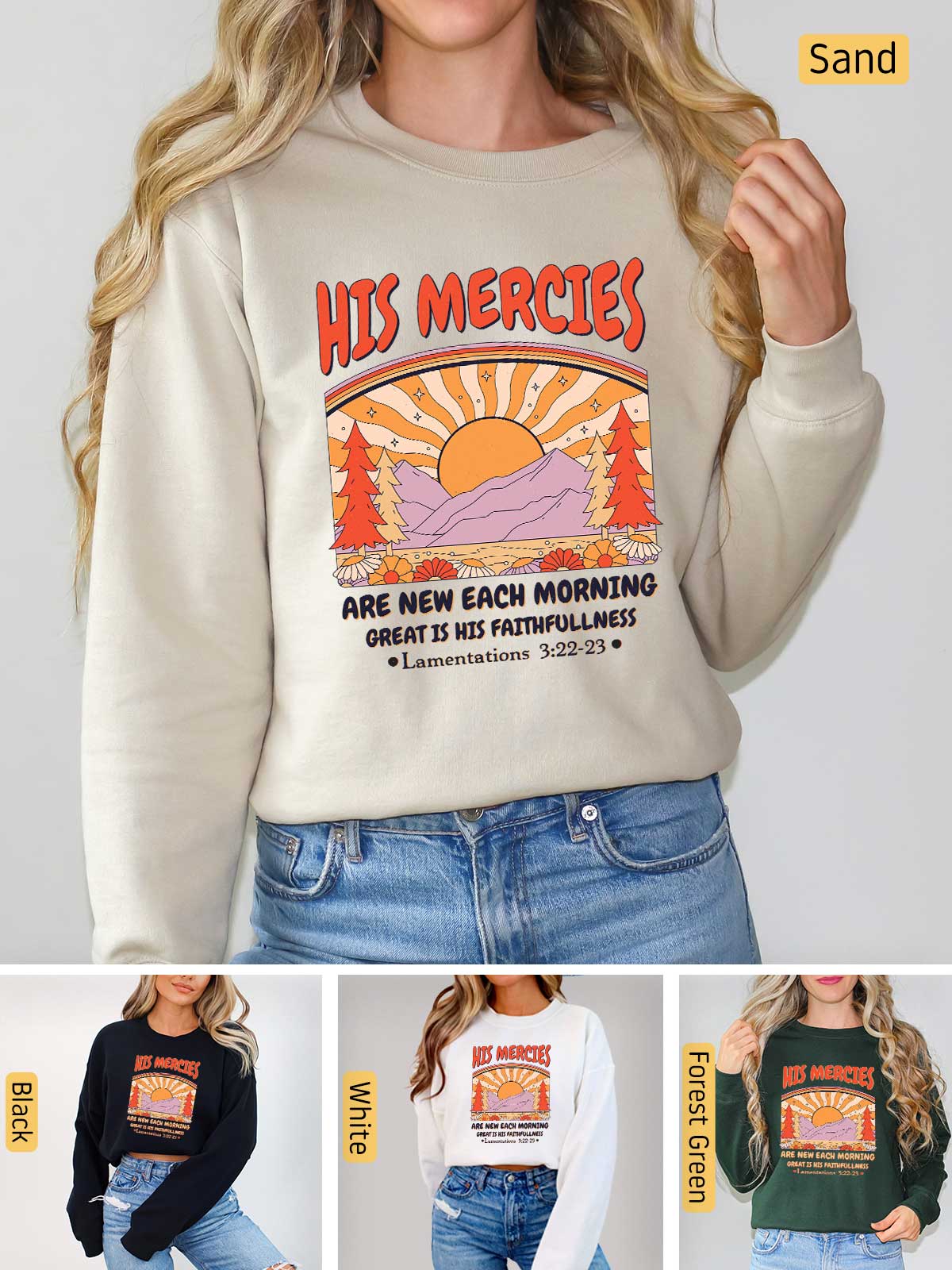 a woman wearing a sweatshirt with the words, hot mercies are new each morning