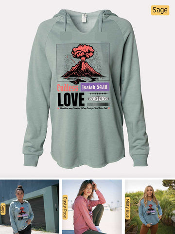 Mountains may Crumble, My Love Endures Forever - Isaiah 54:10 - Lightweight, Cali Wave-washed Women's Hooded Sweatshirt