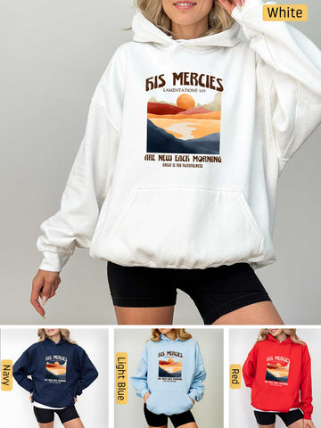 His Mercies are New Every Morning - Lamentations 3:22-23 - Medium-heavyweight, Unisex Hoodie