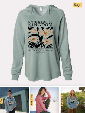 Seek First His Kingdom - Matthew 6:33 - Lightweight, Cali Wave-washed Women's Hooded Sweatshirt