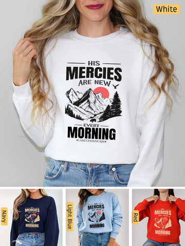 His Mercies are New Every Morning - Lamentations 3:22-23 - Medium-heavyweight, Unisex Sweatshirt