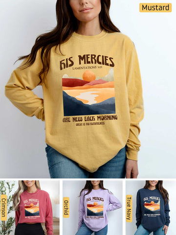 His Mercies are New Every Morning - Lamentations 3:22-23 - Medium-weight, Unisex Longsleeve T-Shirt