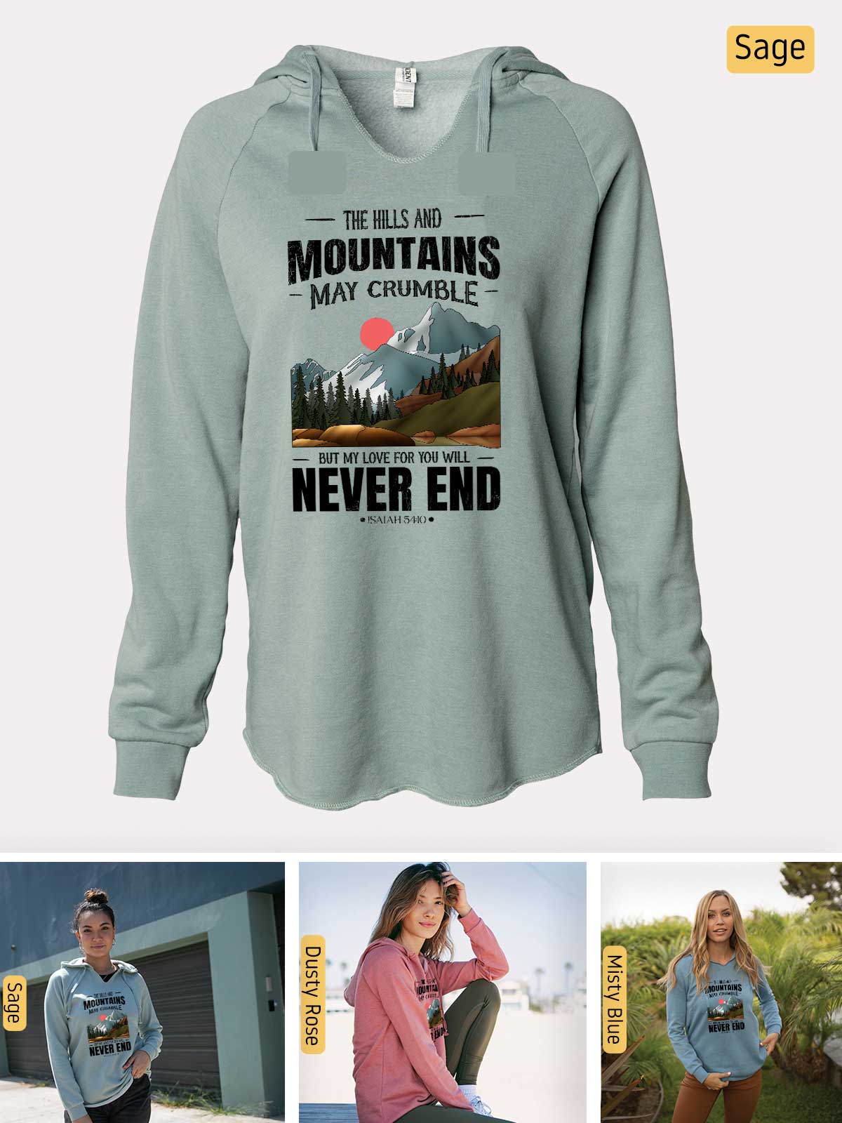 a woman wearing a sweatshirt with the words the hills and mountains may crumble never