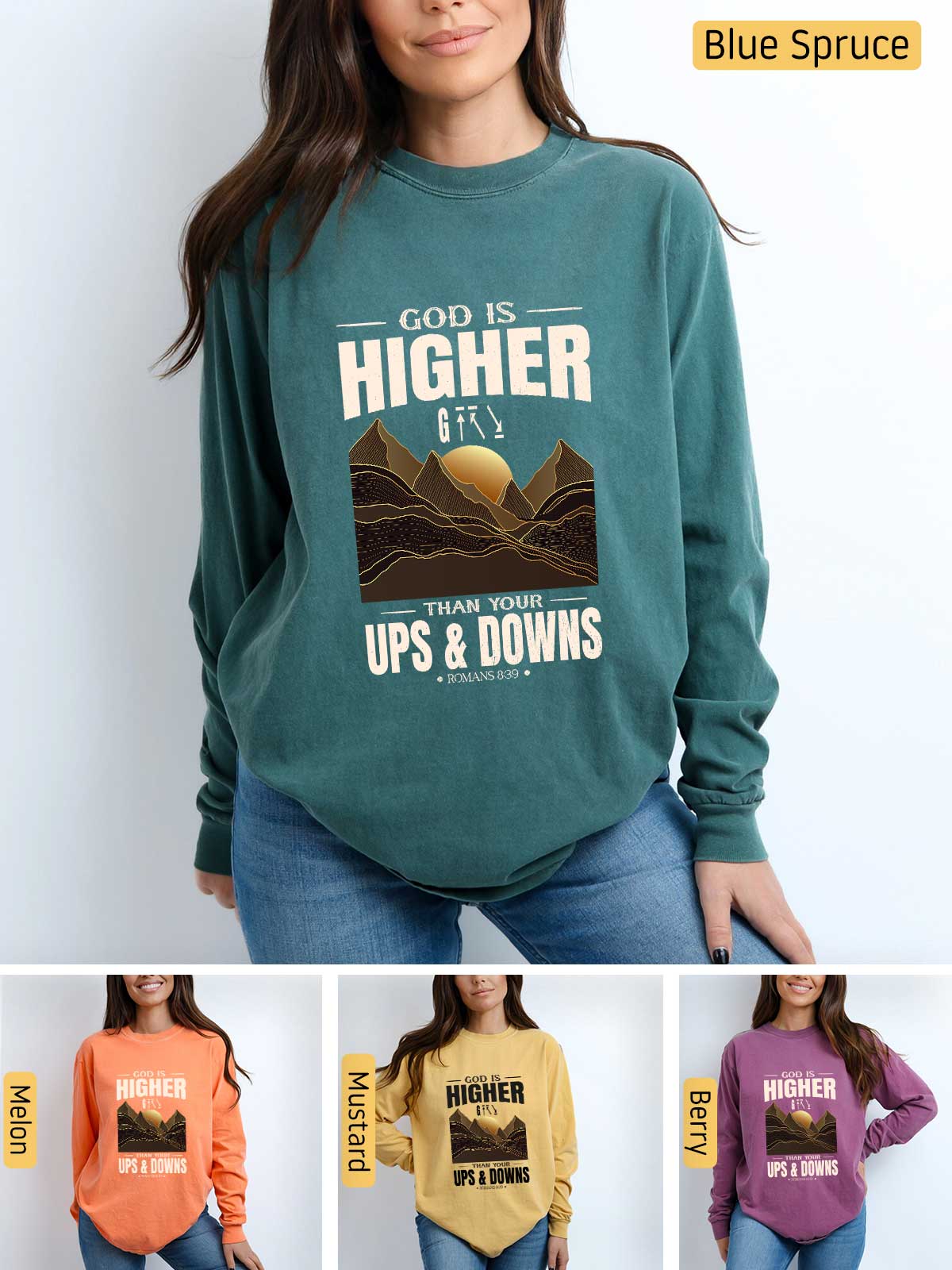 a woman wearing a sweatshirt that says, god is higher than ups and downs