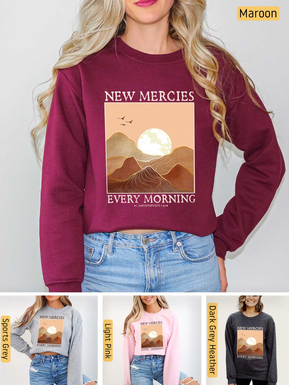 a woman wearing a new mercies every morning sweatshirt