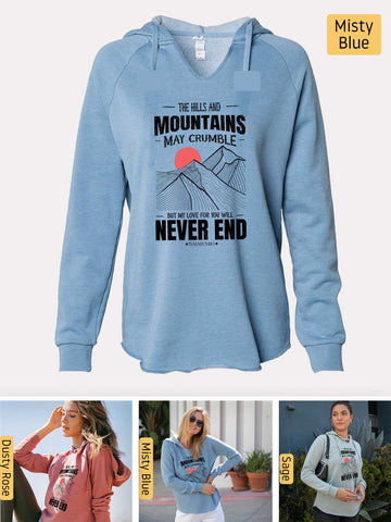 Mountains may Crumble, My Love Endures Forever - Isaiah 54:10 - Lightweight, Cali Wave-washed Women's Hooded Sweatshirt