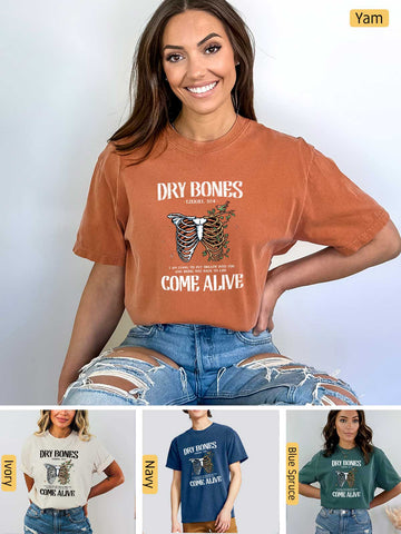 Dry Bones Come Alive -  Ezekiel 37:4 - Medium-weight, Unisex T-Shirt