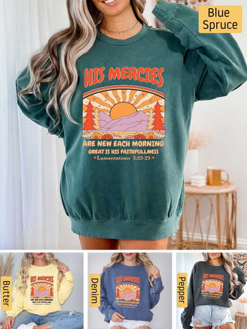 His Mercies are New Every Morning - Lamentations 3:22-23 - Medium-heavyweight, Unisex Sweatshirt