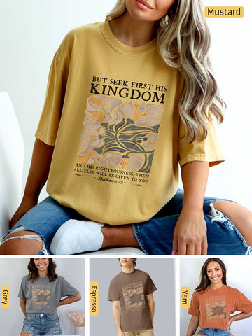 Seek First His Kingdom - Matthew 6:33 - Medium-weight, Unisex T-Shirt