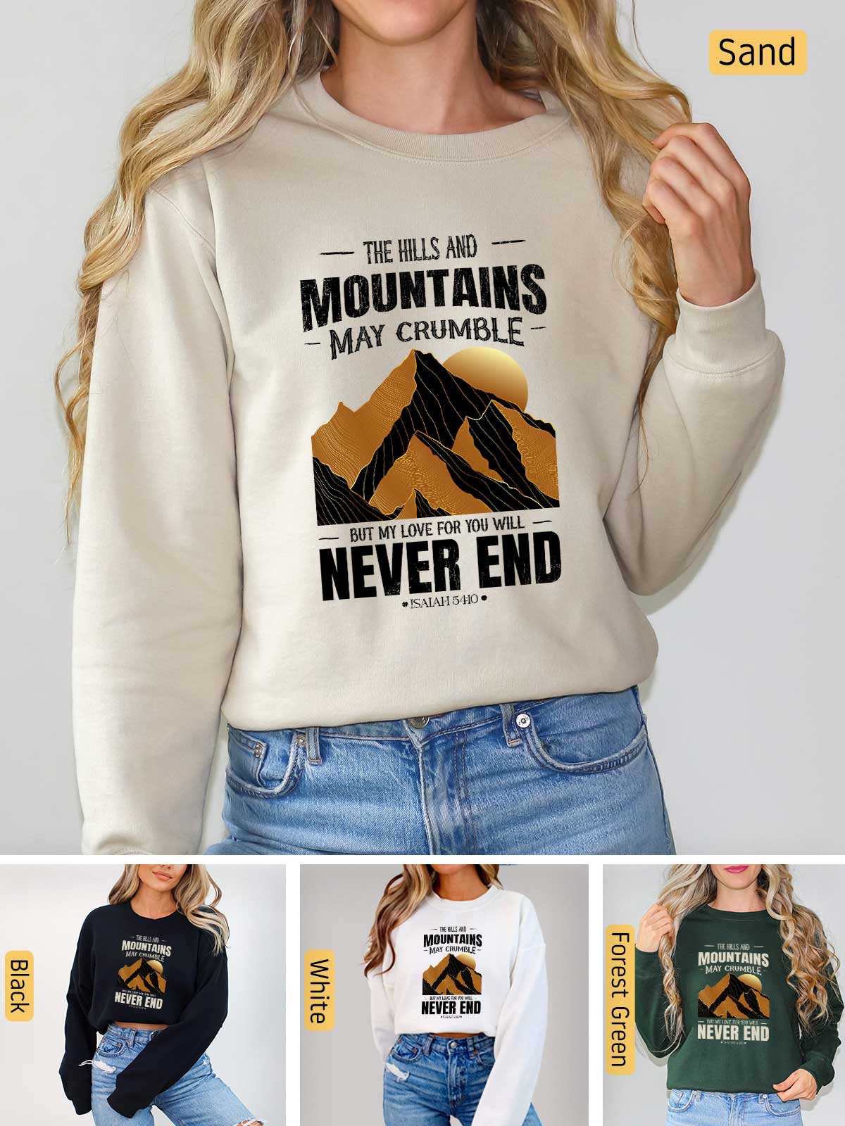 a woman wearing a sweatshirt that says the hills and mountains may crumble never end