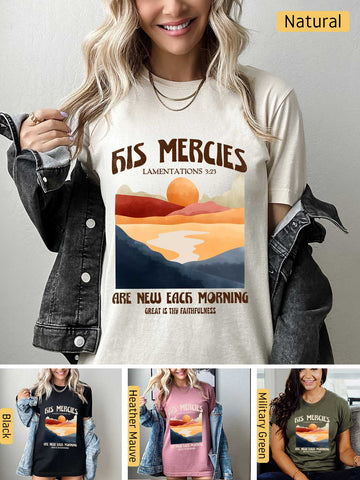 His Mercies are New Every Morning - Lamentations 3:22-23 - Lightweight, Unisex T-Shirt