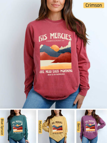 His Mercies are New Every Morning - Lamentations 3:22-23 - Medium-weight, Unisex Longsleeve T-Shirt