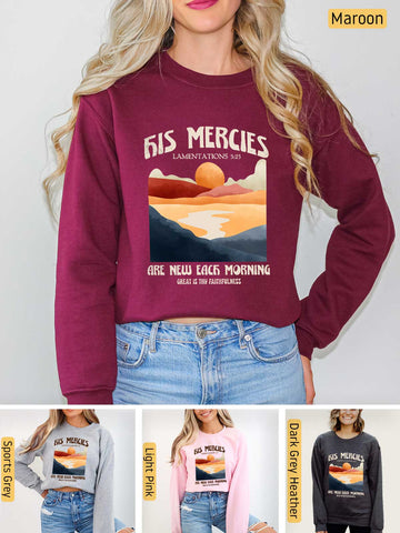 His Mercies are New Every Morning - Lamentations 3:22-23 - Medium-heavyweight, Unisex Sweatshirt