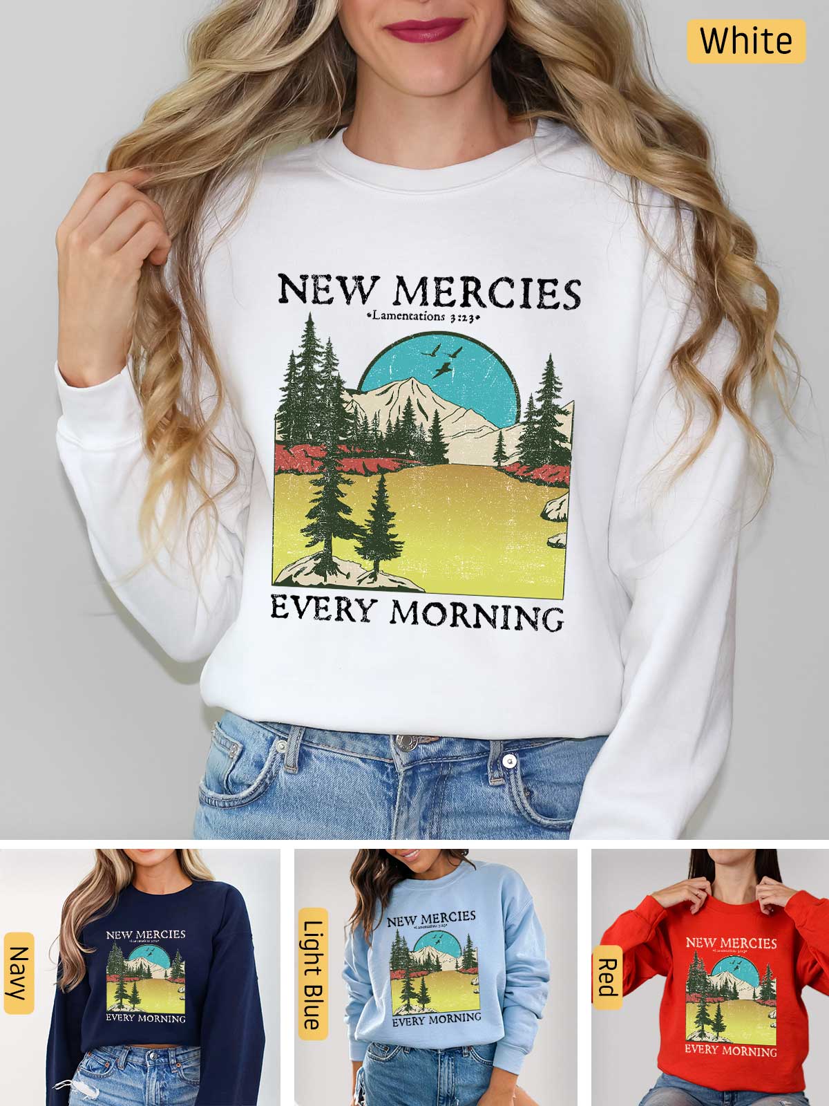 a woman wearing a new mercies every morning sweatshirt