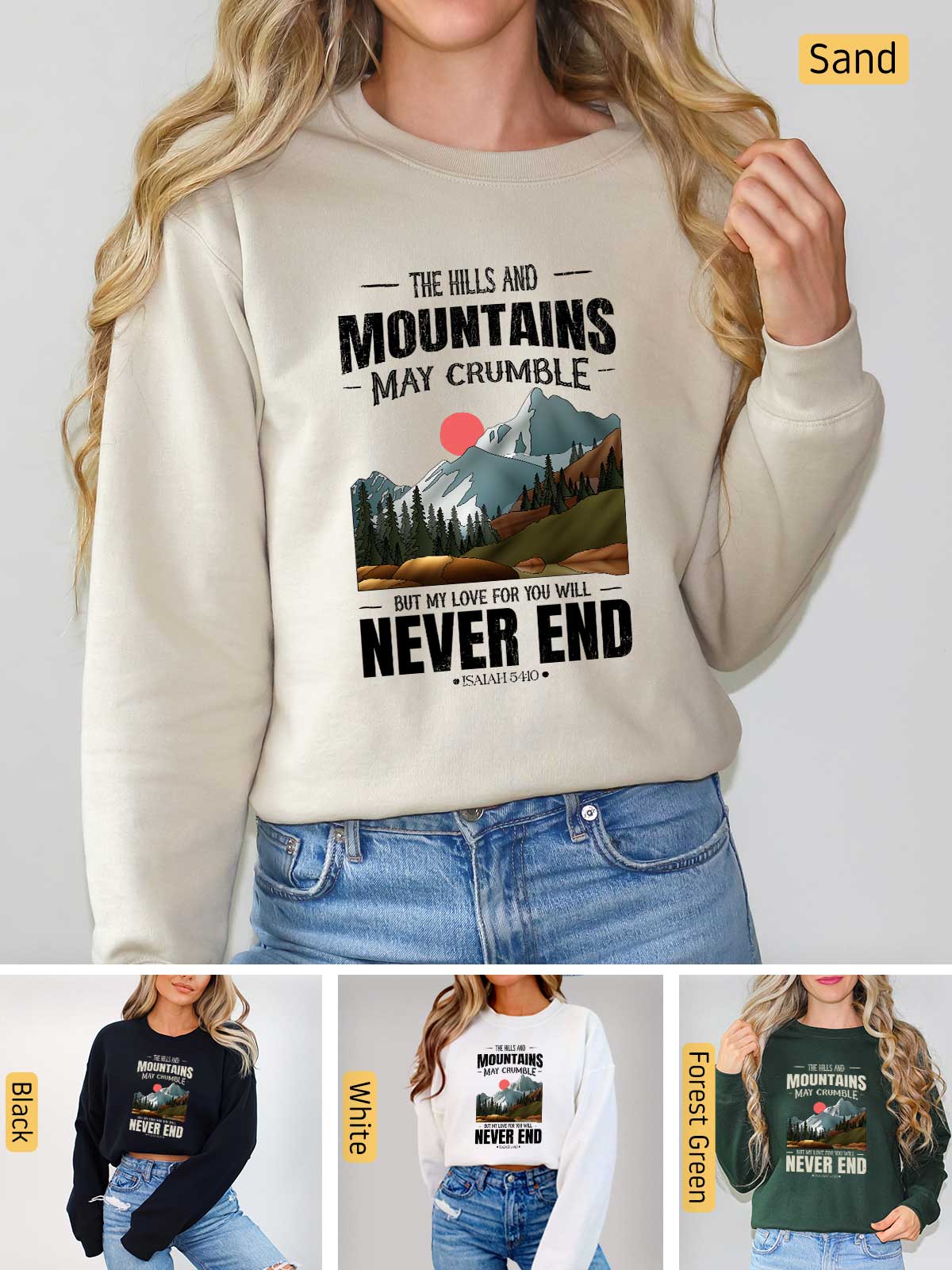 a woman wearing a sweatshirt that says the hills and mountains may crumble never end